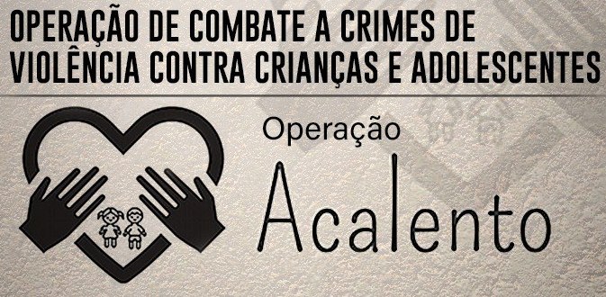 Ministério da Justiça e Segurança Pública coordena Operação de combate a crimes de violência contra crianças e adolescentes