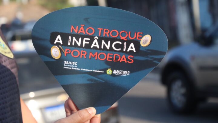 Campanha ‘Não troque a infância por moedas’ é lançada em Manaus