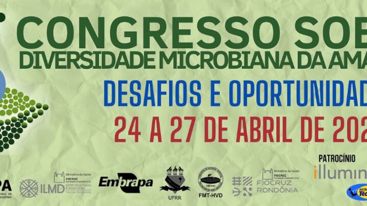 Governo do Amazonas apoia evento científico sobre a microbiota amazônica