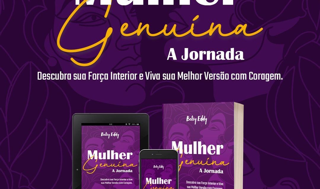 Livro “Mulher Genuína – A Jornada” é lançado e incrementa reflexões sobre as mulheres