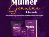 Livro “Mulher Genuína – A Jornada” é lançado e incrementa reflexões sobre as mulheres