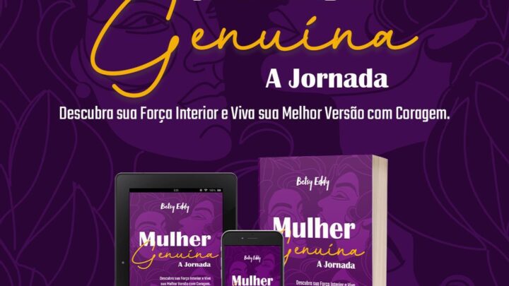 Livro “Mulher Genuína – A Jornada” é lançado e incrementa reflexões sobre as mulheres