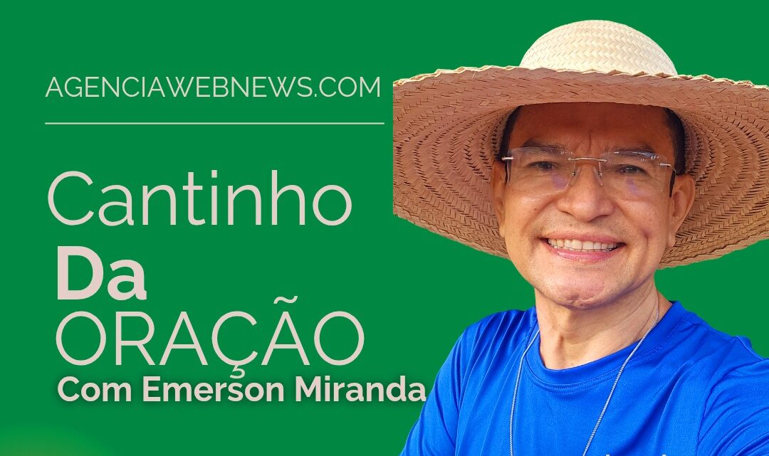 Cantinho da ORAÇÃO com Emerson Miranda | EVANGELHO DO DIA