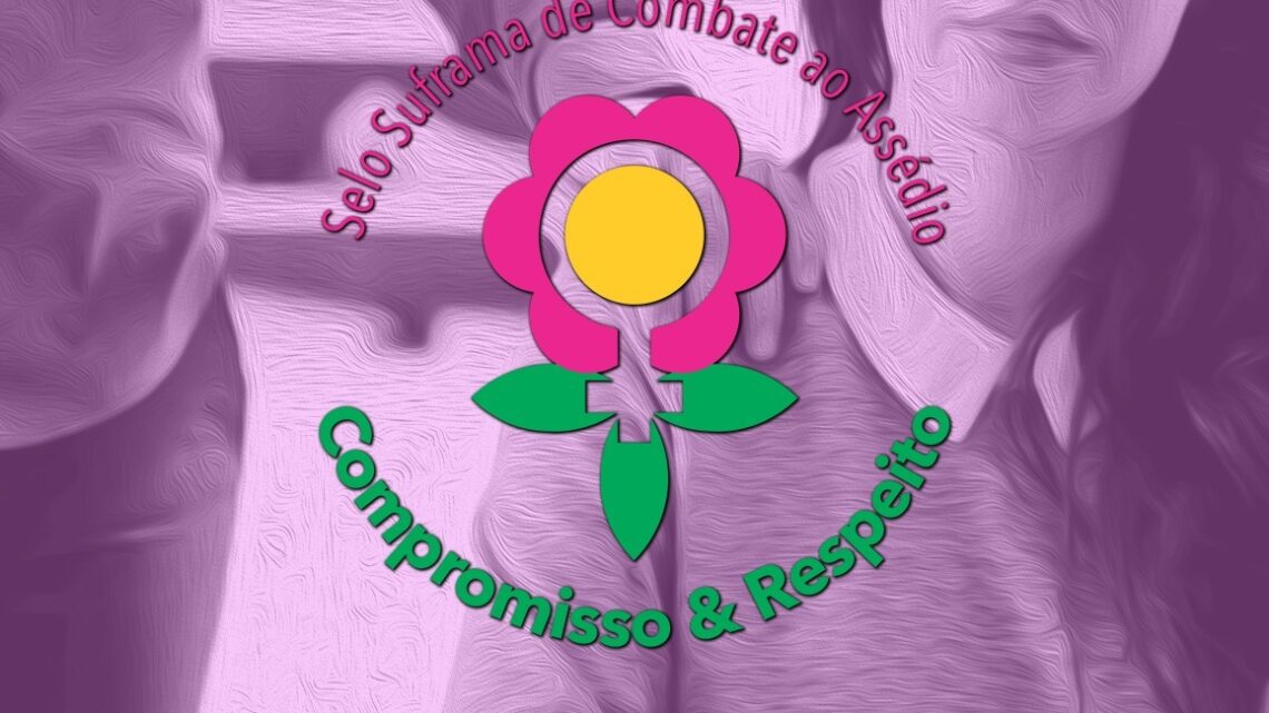 Suframa abre inscrições para o Selo de Combate ao Assédio