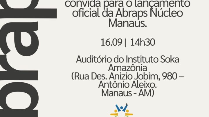Lançamento do núcleo Manaus da ABRAPS. Manaus se fortalece como polo de sustentabilidade na Amazônia