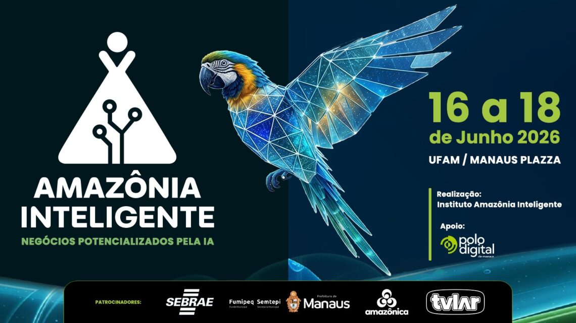Com vagas limitadas, 1º “Amazônia Inteligente” aproxima-se em Manaus; saiba como garantir sua inscrição nas 5 trilhas temáticas