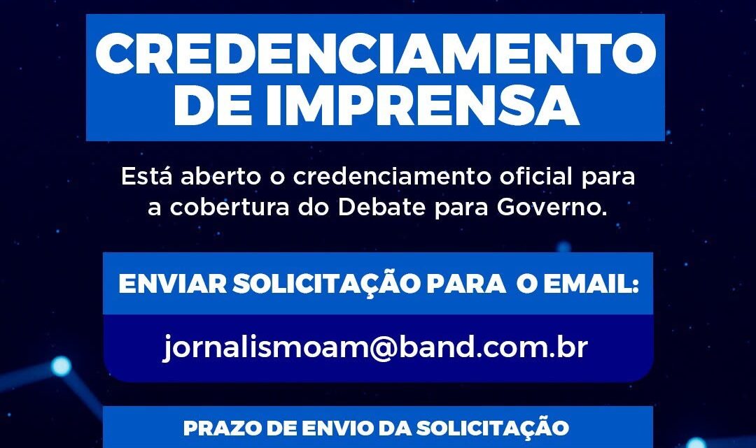 Band Amazonas realiza o primeiro Debate entre os candidatos ao Governo do estado no domingo, 09 de agosto, às 19 horas