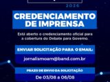 Band Amazonas realiza o primeiro Debate entre os candidatos ao Governo do estado no domingo, 09 de agosto, às 19 horas